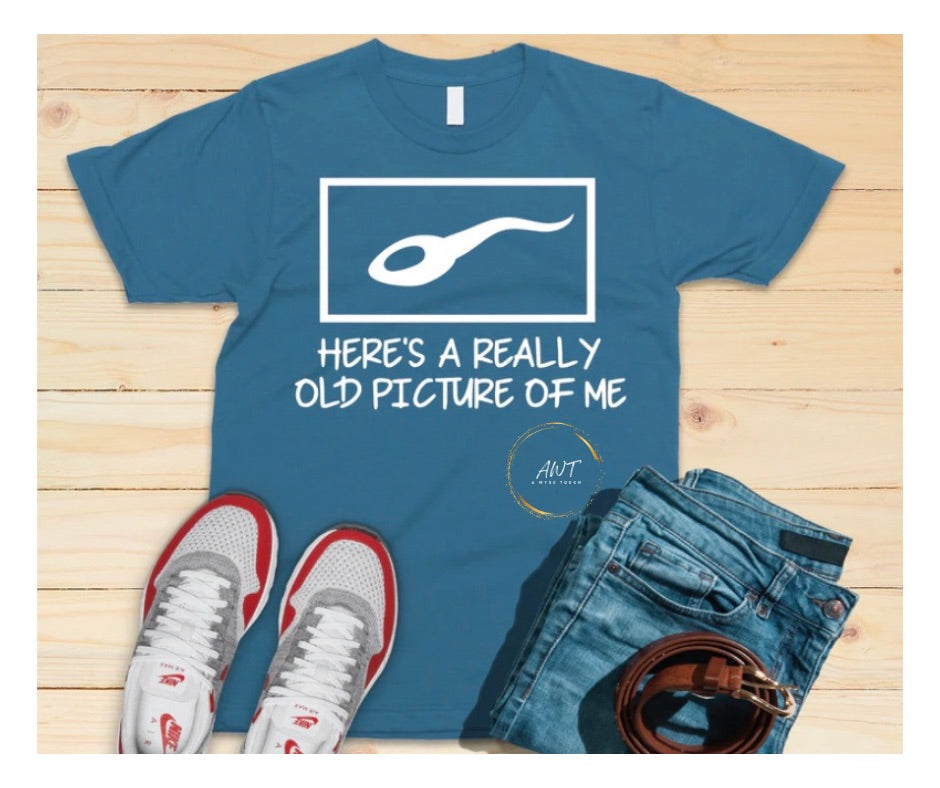 Here's Really Old Picture of Me