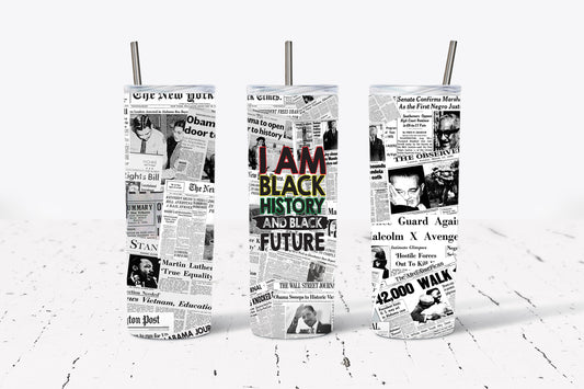 I am Black History and Black Future Tumbler