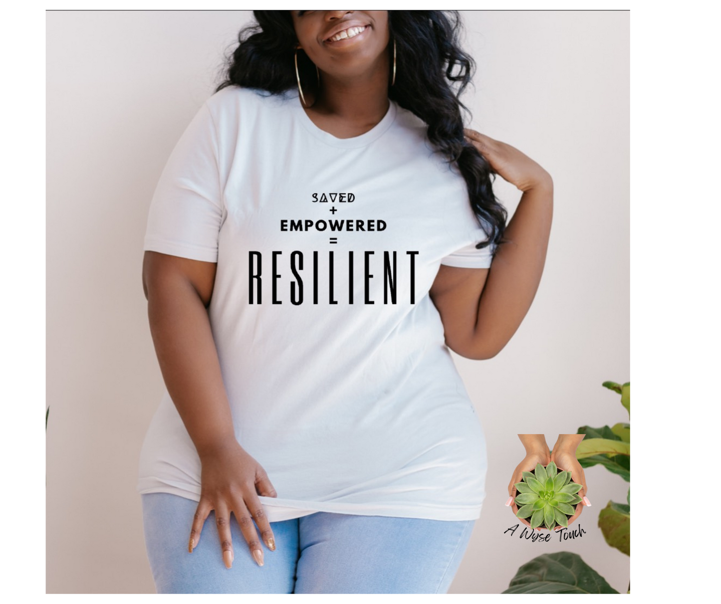 Saved + Empowered = Resilient